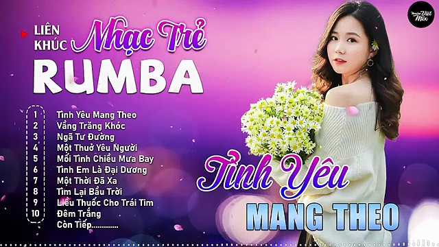 Rumba Nhạc Trẻ 8X9X Chọn Lọc - Lk Tình Yêu Mang Theo - Dj Nonstop_Resolution (1)