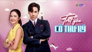 Trót Yêu Cô Thư Ký - Tập 15-16 - Thvl1 Lồng Tiếng - Phim Thai Lan - Trot Yeu Co Thu Ky