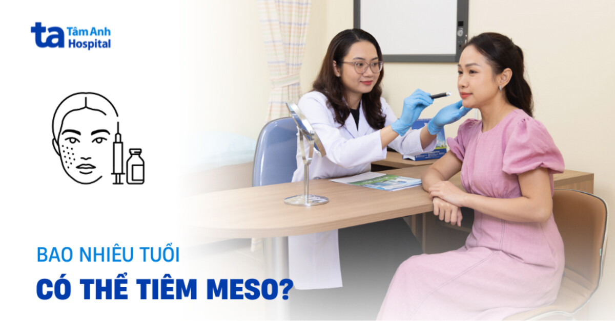 Bao Nhieu Tuoi Duoc Tiem Meso