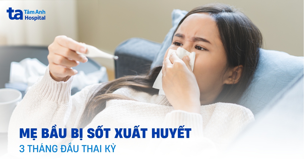 Bi Sot Xuat Huyet Khi Mang Thai 3 Thang Dau