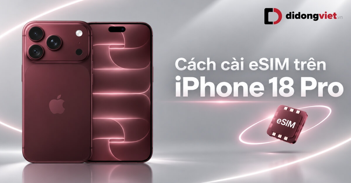 Cach Cai Esim Tren Iphone 18 Pro Didongviet Thumb 2