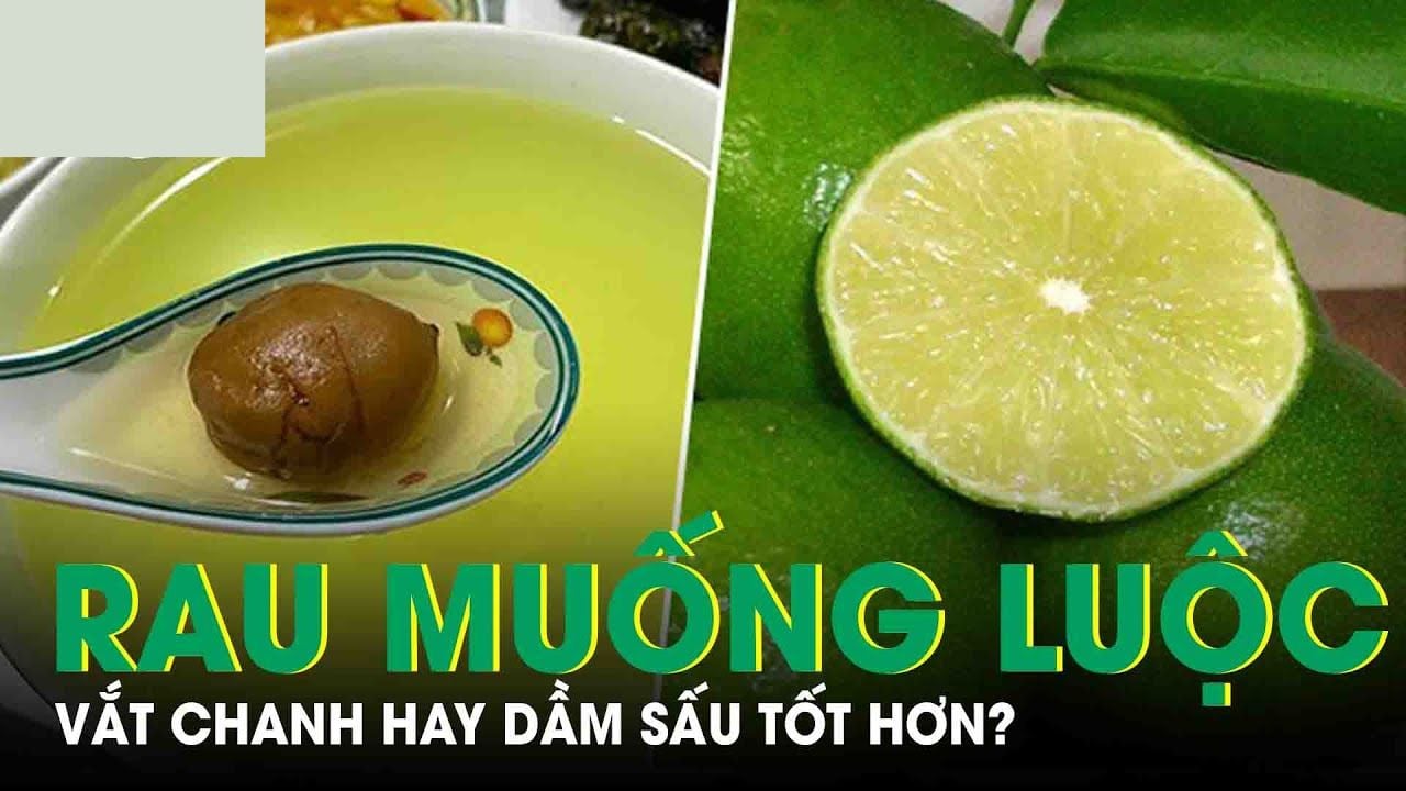 canh rau muong luoc nen dam sau hay vat chanh ngon hon 125419
