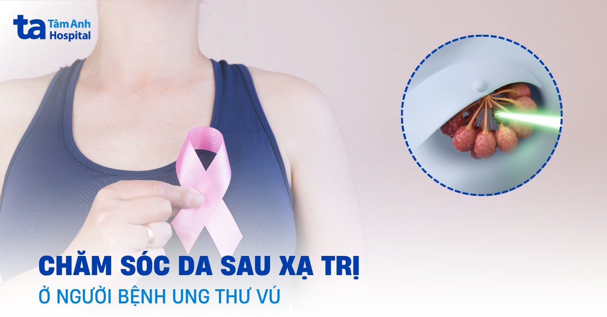 Cham Soc Da Sau Xa Tri O Nguoi Benh Ung Thu Vu