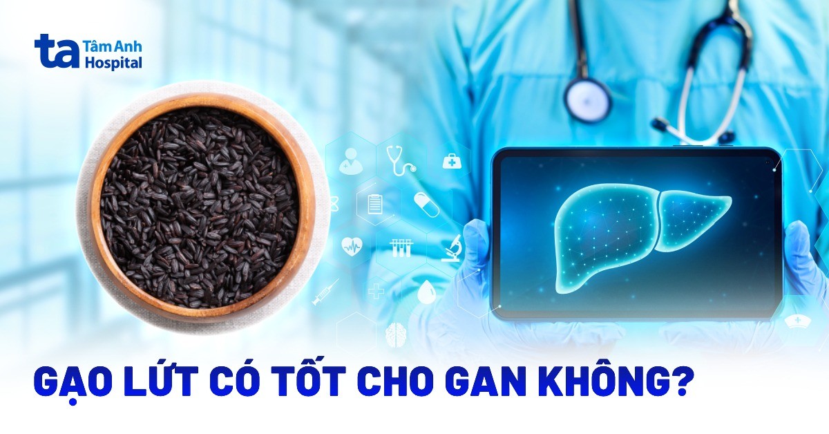 Gao Lut Co Tot Cho Gan Khong