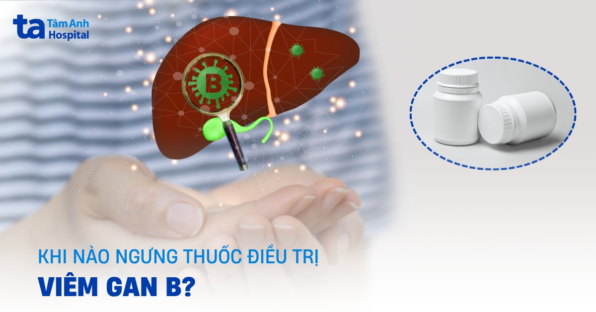 Khi Nao Ngung Thuoc Dieu Tri Viem Gan B