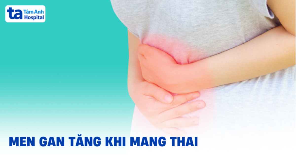 Men Gan Tang Khi Mang Thai