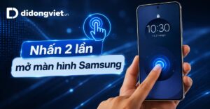 Nhan 2 Lan Mo Man Hinh Samsung Thumbnail Didongviet