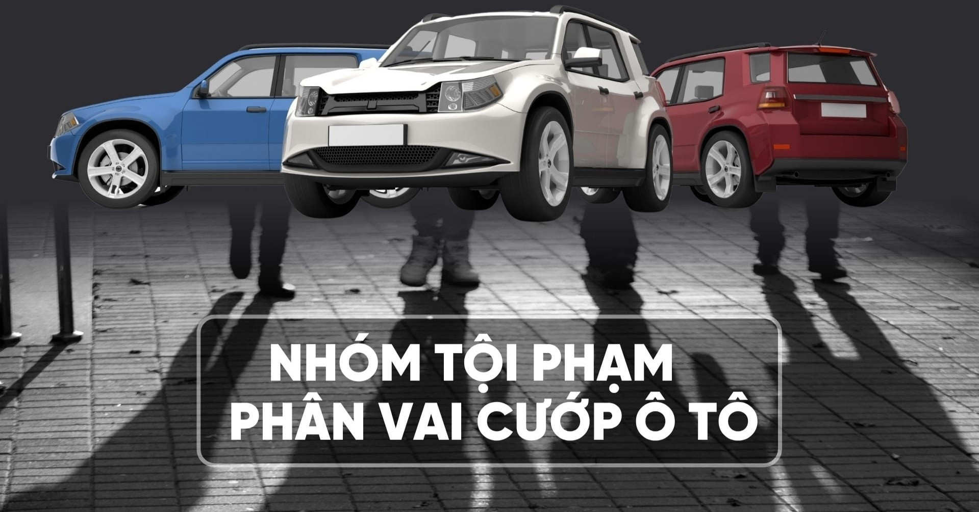 nhom toi pham phan vai nhu phim hanh dong lien tiep gay ra hai vu cuop o to 2180