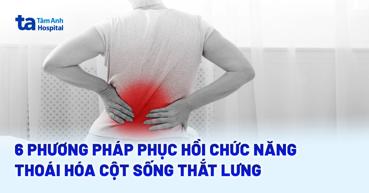 Phuc Hoi Chuc Nang Thoai Hoa Cot Song That Lung
