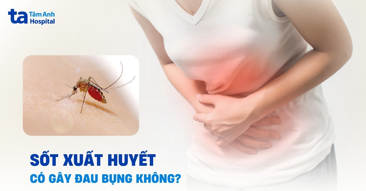 Sot Xuat Huyet Co Dau Bung Khong