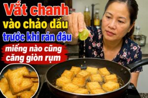 vat chanh vao chao dau truoc khi ran dau mieng nao cung cang gion rum 125124
