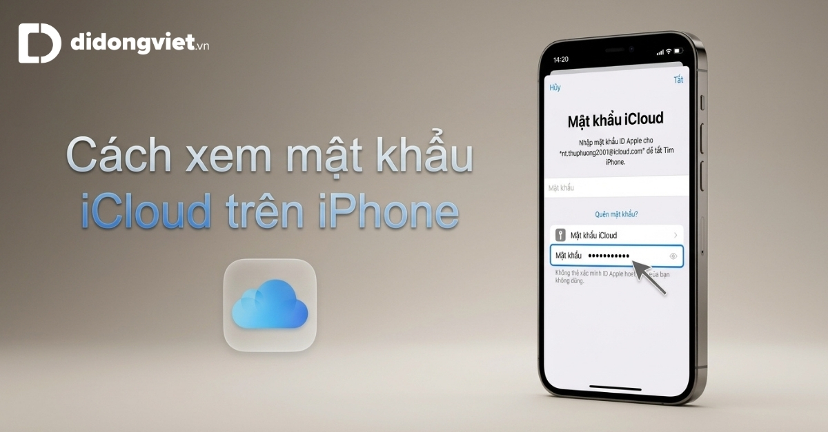 Xem Mat Khau Icloud Tren Iphone Bia Didongviet